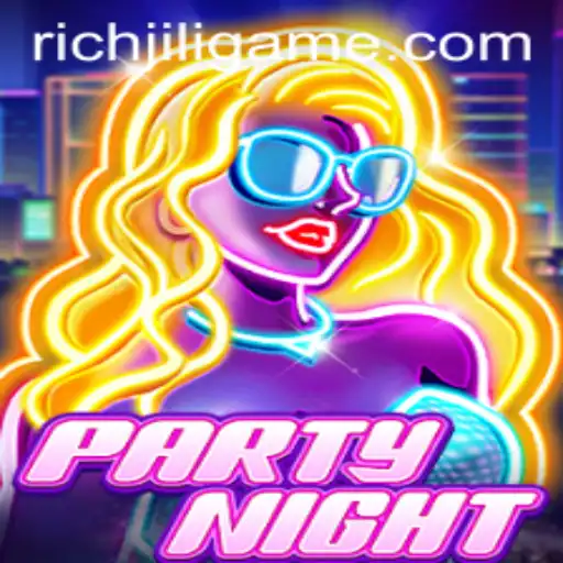 Discover the Thrills of PartyNight with RICHJILI: The Ultimate Gaming Experience