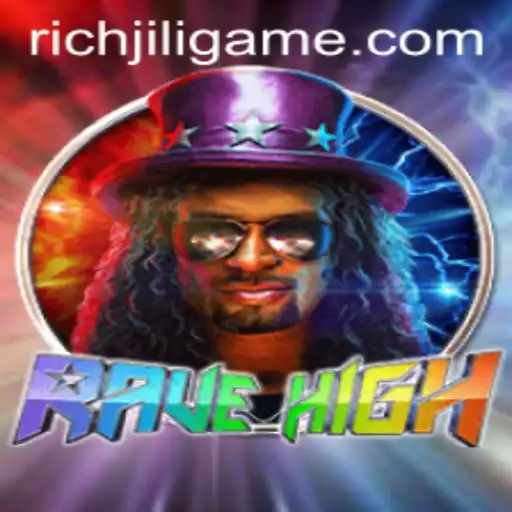 Dive into RaveHigh: The Ultimate Gaming Experience with RICHJILI